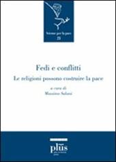 Fedi e conflitti. Le religioni possono costruire le pace