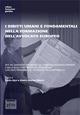 I diritti umani e fondamentali nella formazione dell'avvocato europeo. Atti del Convegno  - Libro Plus 2010, Formazione giuridica | Libraccio.it