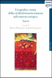 Geografia e storia della civiltà letteraria romena nel contesto europeo. Vol. 2  - Libro Plus 2010, Saggi e studi | Libraccio.it