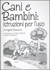 Cani e bambini: istruzioni per l'uso