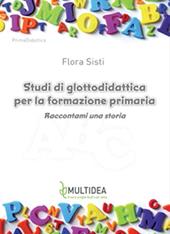 Studi di glottodidattica per la formazione primaria. Raccontami una storia