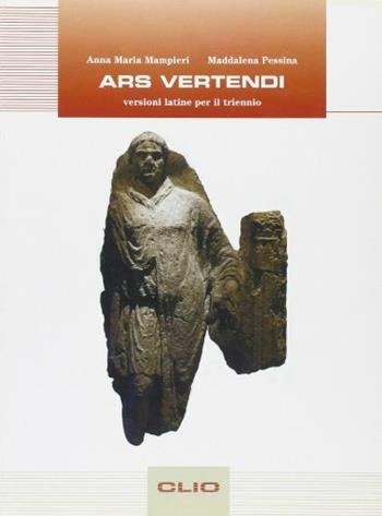 Ars vertendi. - Anna M. Mampieri, Maddalena Pessina - Libro Clio | Libraccio.it