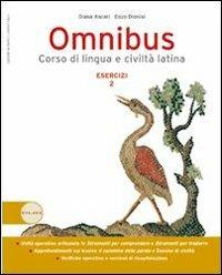Omnibus. Esercizi. Per le Scuole superiori. - Diana Ascari, Dionisi - Libro Clio 2007 | Libraccio.it