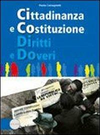 Cittadinanza e costituzione diritti e doveri. Con espansione online - Paola Castagnetti - Libro Clio 2009 | Libraccio.it