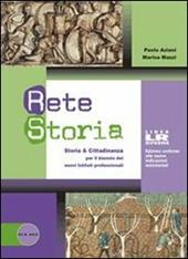 Rete storia. Volume unico. Con atlante storico. Ediz. riforma. Con DVD-ROM. Con espansione online