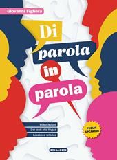 Di parola in parola. Per le Scuole superiori. Con e-book. Con espansione online