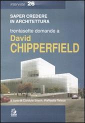Trentasette domande a David Chipperfield