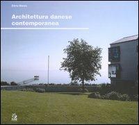 Architettura danese contemporanea - Elena Manzo - Libro CLEAN 2003, Architettura/Progetti | Libraccio.it