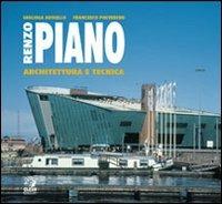 Renzo Piano. Architettura e tecnica - Gigliola Ausiello, Francesco Polverino - Libro CLEAN 2003, Architettura e tecnica | Libraccio.it