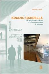 Ignazio Gardella. Il Padiglione di arte contemporanea di Milano
