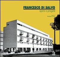 Francesco Di Salvo. Opere e progetti. Con CD-ROM  - Libro CLEAN 2001, Architettura/Progetti | Libraccio.it