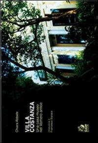 Villa Costanza. Una casa-museo nel Vomero antico. Ediz. illustrata - Chiara Abbate - Libro CLEAN 2001, Napoli e la Campania | Libraccio.it