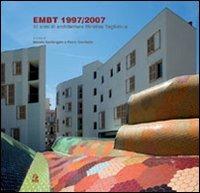 EMBT 1997/2007. 10 anni di architetture Miralles Tagliabue. Catalogo della mostra (Napoli, 14 dicembre 2007-15 gennaio 2008). Ediz. illustrata  - Libro CLEAN 2008 | Libraccio.it