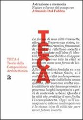 Astrazione e memoria. Figure e forme del comporre