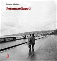 PeramareNapoli - Renato Nicolini - Libro CLEAN 2011, Quadri | Libraccio.it