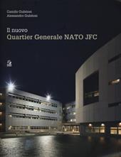 Il nuovo Quartier Generale Nato JFC