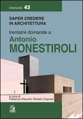 Trentatré domande a Antonio Monestiroli