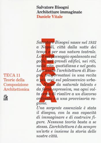 Salvatore Bisogni. Architetture immaginate - Daniele Vitale - Libro CLEAN 2019, TECA | Libraccio.it