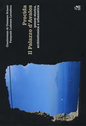 Procida. Il palazzo d'Avalos. Genesi storica, architettonica e urbanistica