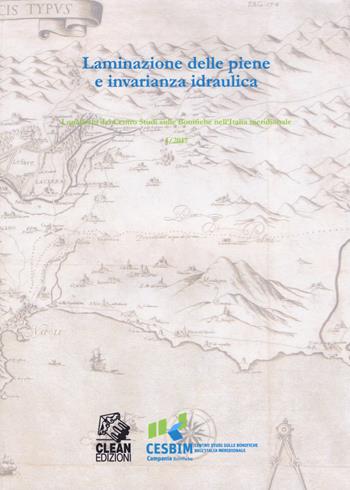 Laminazione delle piene e invarianza idraulica - Alfonso De Nardo - Libro CLEAN 2018, Quaderni del Centro Studi sulle Bonifiche nell'Italia meridionale | Libraccio.it