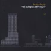 Rapp+rapp. The european skyscraper. Ediz. a colori