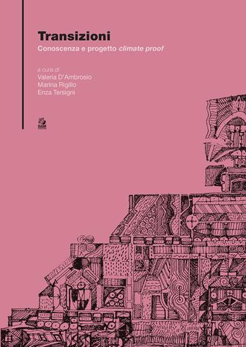 Transizioni. Conoscenza e progetto «climate proof»  - Libro CLEAN 2021, Tecnologia e progetto | Libraccio.it