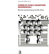 Forme di case e quartieri residenziali. Ricerche sperimentali per la Valle d'Itria