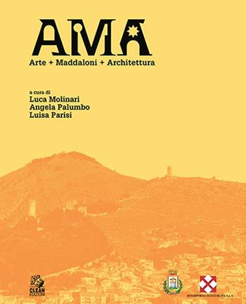 AMA. Arte + Maddaloni + Architettura  - Libro CLEAN 2025, Napoli e la Campania | Libraccio.it
