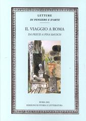 Il viaggio a Roma. Da Freud a Pina Bausch