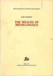 The wealth of Michelangelo