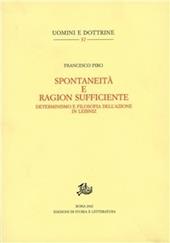 Spontaneità e ragion sufficiente. Determinismo e filosofia dell'azionein Leibniz