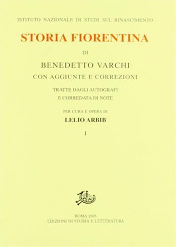 Storia fiorentina. Vol. 1 - Benedetto Varchi - Libro Edizioni di Storia e Letteratura 2003, Rari | Libraccio.it