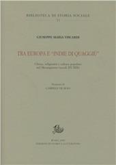 Tra Europa e «Indie di quaggiù». Chiesa, religiosità e cultura popolare del Mezzogiorno (secoli XV-XIX)