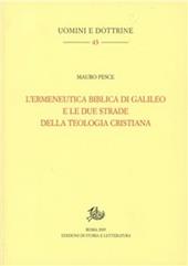 L' ermeneutica biblica di Galileo e le due strade della teologia cristiana