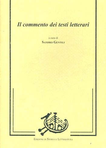Il commento dei testi letterari  - Libro Edizioni di Storia e Letteratura 2006, Polus | Libraccio.it