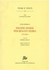 Pagine sparse per Renato Serra 1970-2004