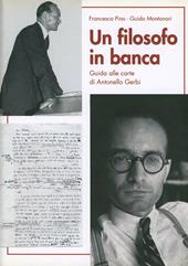 Un filosofo in banca. Guida alle carte di Antonello Gerbi