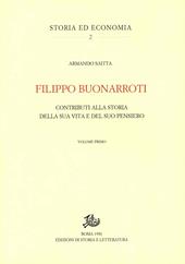 Filippo Buonarroti. Contributi alla storia della sua vita. Vol. 1