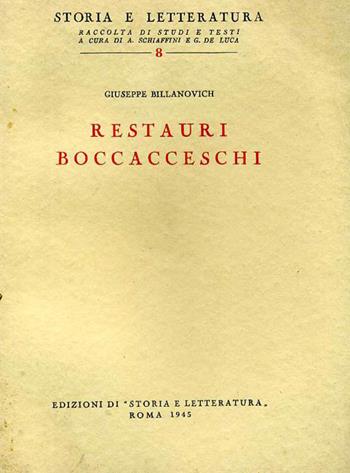 Restauri boccacceschi - Giuseppe Billanovich - Libro Edizioni di Storia e Letteratura 1947, Storia e letteratura | Libraccio.it