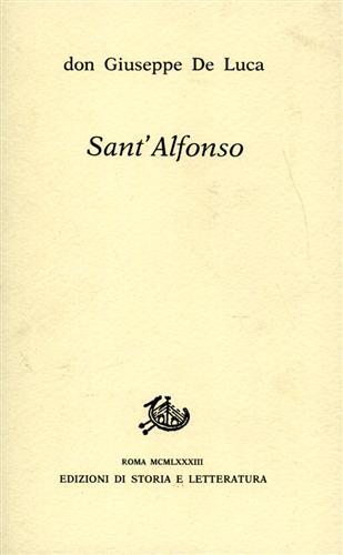 Sant'Alfonso il mio maestro di vita cristiana - Giuseppe De Luca - Libro Storia e Letteratura 1983, Giuseppe De Luca | Libraccio.it