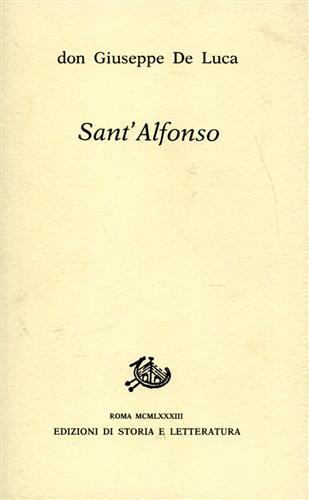 Sant'Alfonso il mio maestro di vita cristiana - Giuseppe De Luca - Libro Edizioni di Storia e Letteratura 1983, Giuseppe De Luca | Libraccio.it