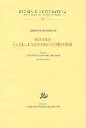 Études sur le latin des chrétiens. Vol. 1: Le latin des chrétiens