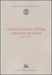 Catalogo delle lettere a Romano Bilenchi (1927-1987)