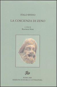 La coscienza di Zeno - Italo Svevo - Libro Edizioni di Storia e Letteratura 2008, Edizione nazionale opere di Italo Svevo | Libraccio.it