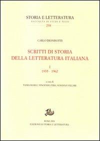 Scritti di storia della letteratura italiana. Vol. 1: 1935-1962. - Carlo Dionisotti - Libro Storia e Letteratura 2008, Storia e letteratura | Libraccio.it
