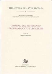 Giornali del Settecento fra Granducato e Legazioni