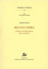 Renato Serra. Storia e storiografia della critica