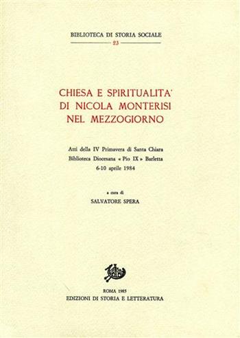 Chiesa e spiritualità di Nicola Monterisi nel Mezzogiorno  - Libro Edizioni di Storia e Letteratura 1985, Biblioteca di storia sociale | Libraccio.it
