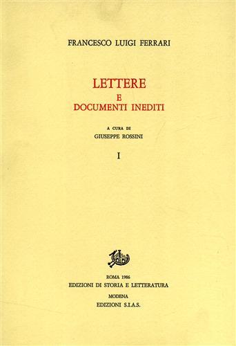 Lettere e documenti inediti - Francesco L. Ferrari - Libro Storia e Letteratura 1986, Epistolari, carteggi e testimonianze | Libraccio.it