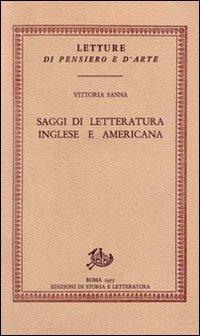 Saggi di letteratura inglese e americana - Vittoria Sanna - Libro Edizioni di Storia e Letteratura 1977, Letture di pensiero e d'arte | Libraccio.it